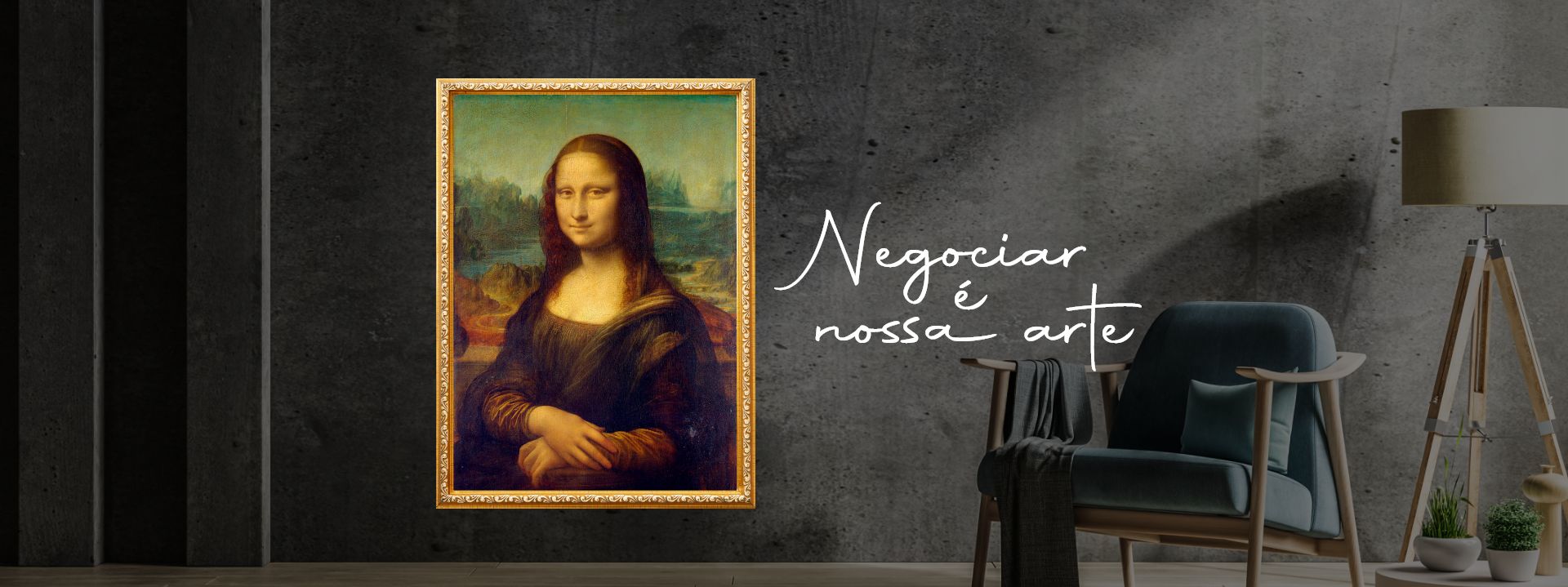 Composição de imagens, do lado esquerdo, o quadro da 'Mona Lisa', no lado direito uma poltrona moderna com braços de madeira e o texto: 'Negociar é a nossa arte.', 'Imóveis em Ponta Grossa e cidades do paraná'.